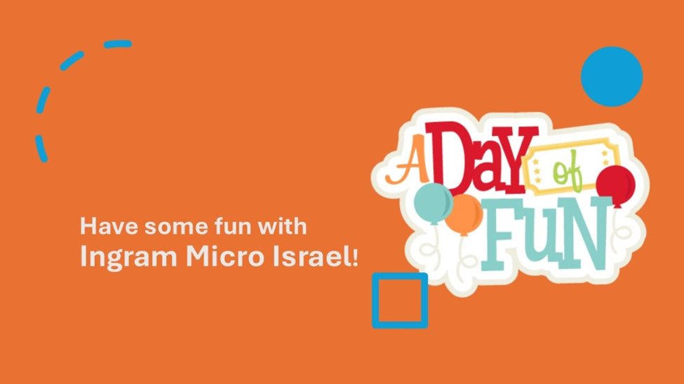 Have some fun with Ingram Micro Israel!